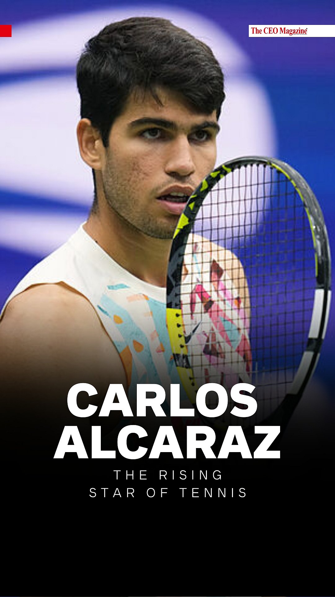 Carlos Alcaraz: The Rising Star of Tennis